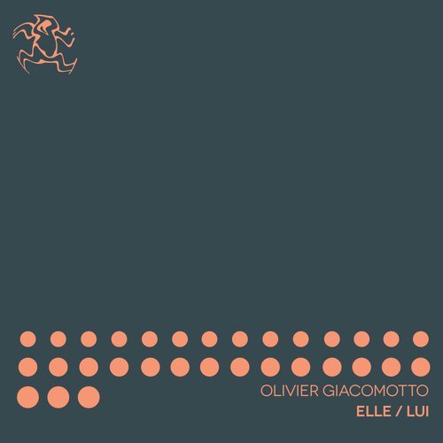 Download Olivier Giacomotto - Elle / Lui on Electrobuzz