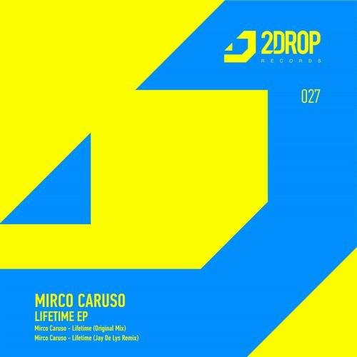 image cover: Mirco Caruso - Lifetime EP / 2DROP027