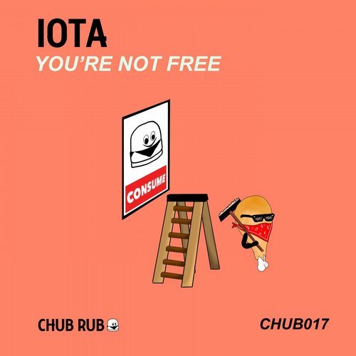 image cover: Iota - You're Not Free / CHUB017