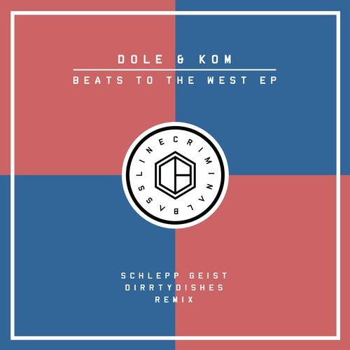 image cover: Dole & Kom - Beats To The West EP / CB006