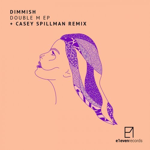 image cover: Dimmish - Double M EP (Incl. Casey Spillman Remix) / E1006