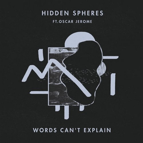 image cover: Hidden Spheres, Oscar Jerome - Words Can't Explain (feat. Oscar Jerome) / CHURCH014