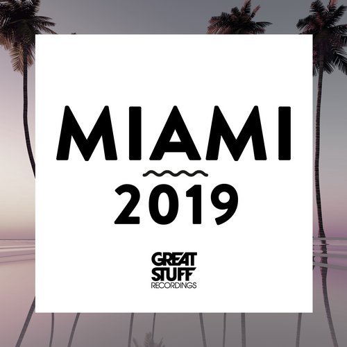 Download VA - Miami 2019 on Electrobuzz