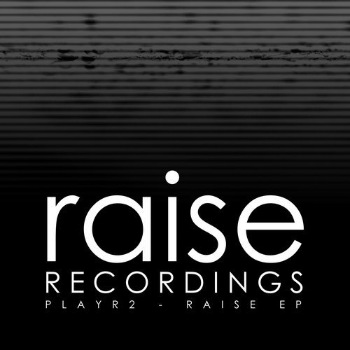 image cover: PLAYR2 - Raise EP / RAISE529