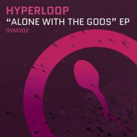 0751 346 09134187 Hyperloop - Alone With The Gods / OVM302