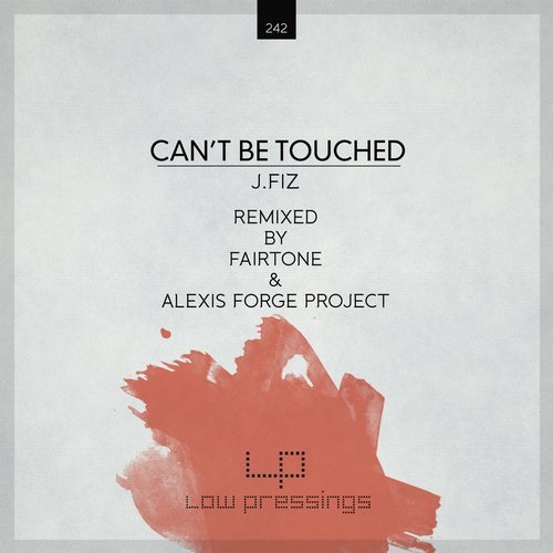 image cover: J.FIZ - Can't Be Touched / LOWPRESSINGS242
