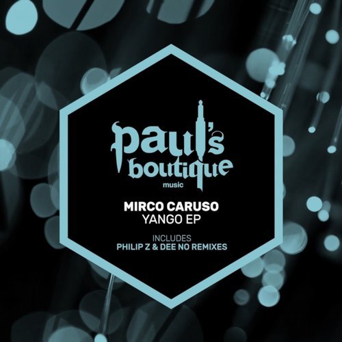 image cover: Mirco Caruso - Yango EP / PSB099