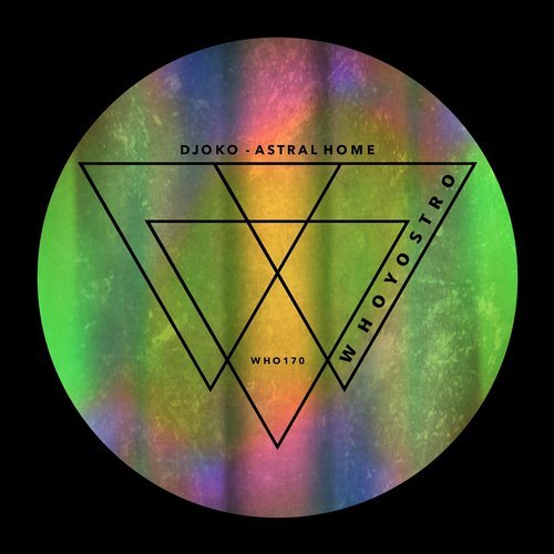image cover: DJOKO - Astral Home / WHO170