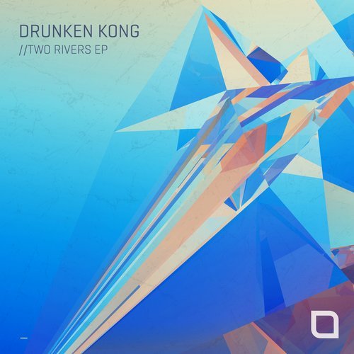 Download Drunken Kong - Two Rivers EP on Electrobuzz