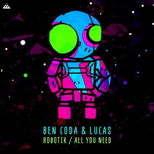Download Ben Coda, Lucas O'Brien - Robotik / All You Need on Electrobuzz