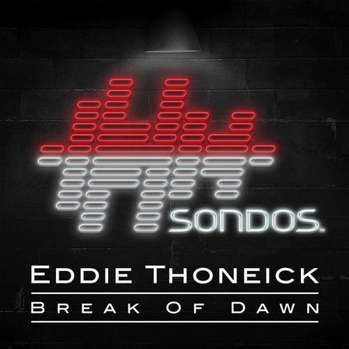 image cover: Eddie Thoneick - Break Of Dawn / SONDOS107