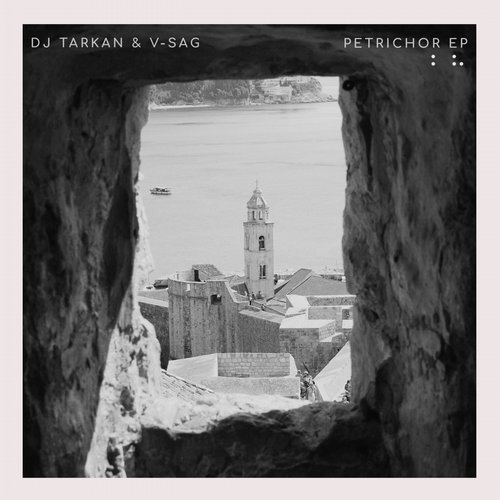 image cover: DJ Tarkan, V-Sag - Petrichor / BM028