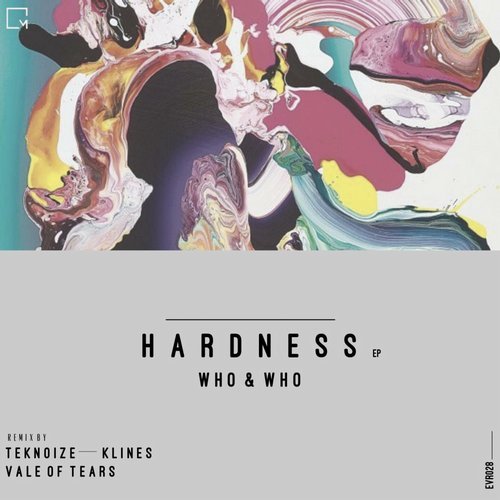 image cover: Who & Who - Hardness / EVR028