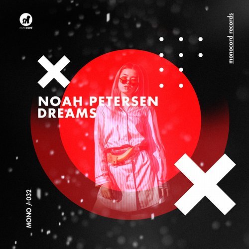 image cover: Noah Petersen - Dreams / MONO032