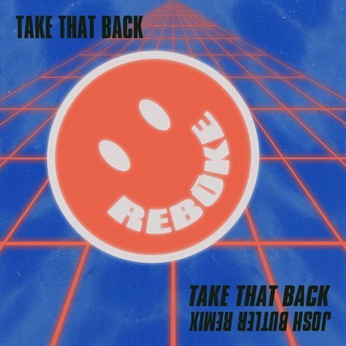 Download Rebuke, Josh Butler - Take That Back on Electrobuzz