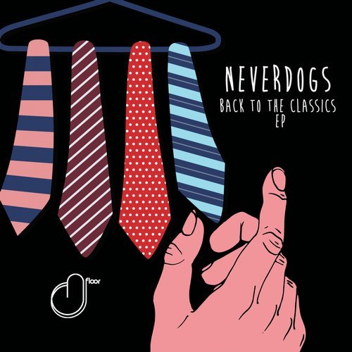 image cover: Neverdogs - Back to the classics EP / DFL041