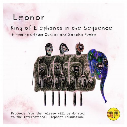 Download Leonor - King of Elephants in the Sequence on Electrobuzz