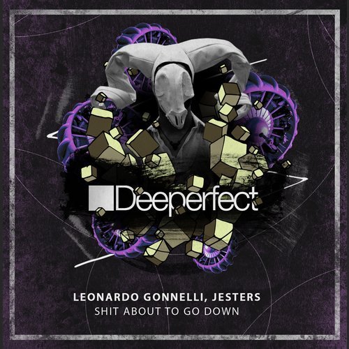 image cover: Leonardo Gonnelli, Jesters - Shit About To Go Down / DPE1577