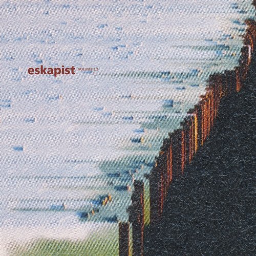 image cover: Eskapist - Volume 3.2 (Long Live Reality) / FIGUREX07