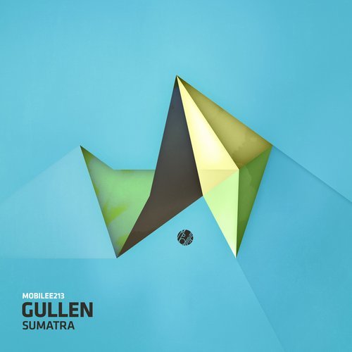 image cover: Gullen - Sumatra / MOBILEE213