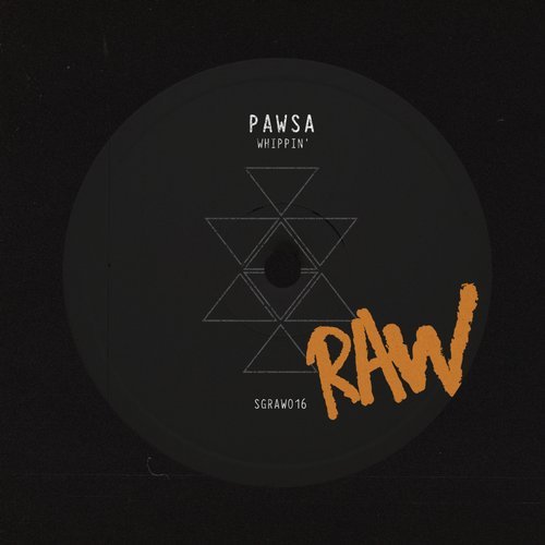 image cover: PAWSA - Whippin' / SGRAW016