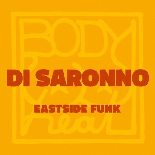 Download Di Saronno - Eastside Funk on Electrobuzz