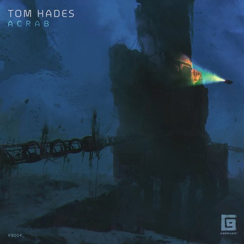 image cover: Tom Hades - Acrab / K9004
