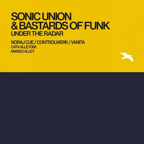 image cover: Bastards Of Funk, Sonic Union - Under the Radar / ALLEY086