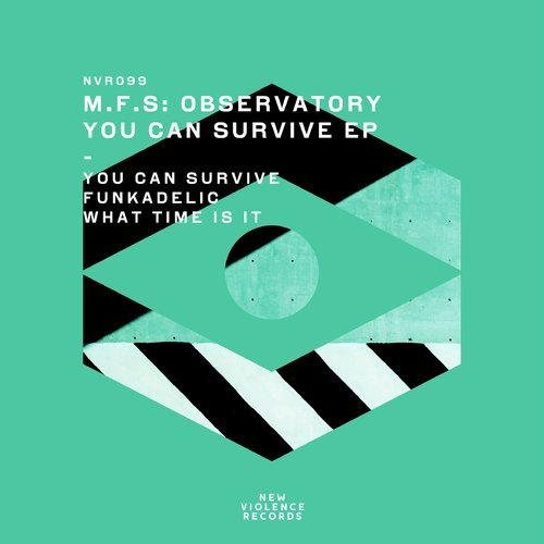 image cover: M.F.S: Observatory - You Can Survive EP / NVR099