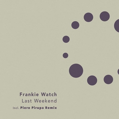 image cover: Frankie Watch - Last Weekend / NS066