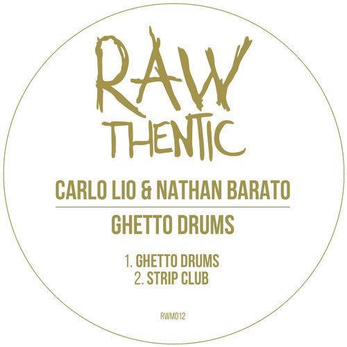 image cover: Carlo Lio, Nathan Barato - Ghetto Drums / RWM012