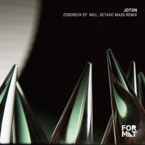image cover: Joton - Zeroreux EP (incl Setaoc Mass Remix) / FR016
