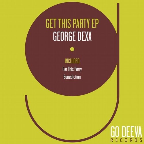 image cover: George Dexx - Get This Party Ep / GDV1905