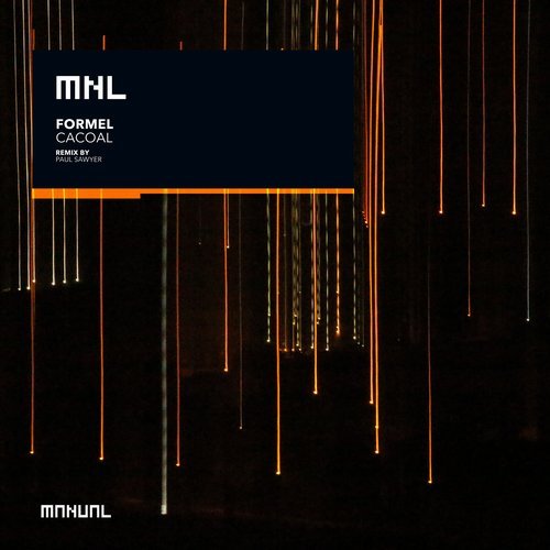 image cover: Formel - Cacoal (+Paul Sawyer Remix) / MNL160