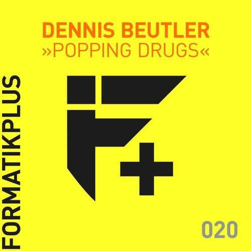 image cover: Dennis Beutler - Popping Drugs / FMKPLUS020