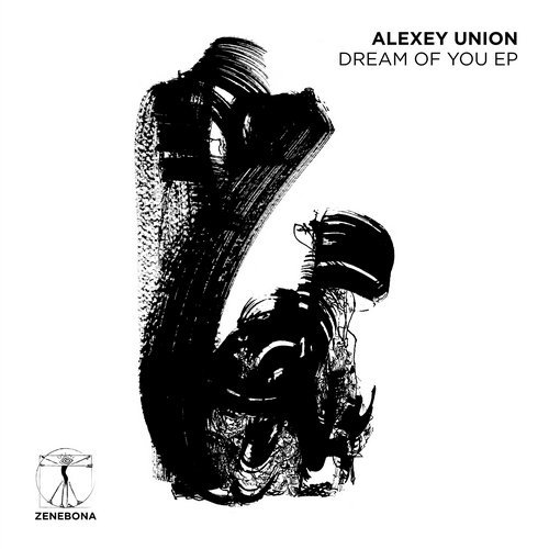 image cover: Alexey Union - Dream Of You EP / ZENE003