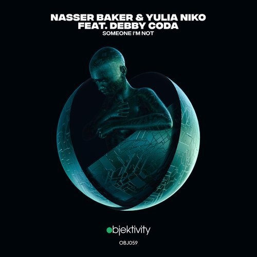 image cover: Nasser Baker, Yulia Niko, Debby Coda - Someone I'm Not / OBJ059D