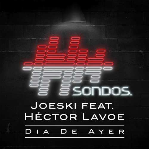 image cover: Joeski, Hector Lavoe - Dia De Ayer / SONDOS109