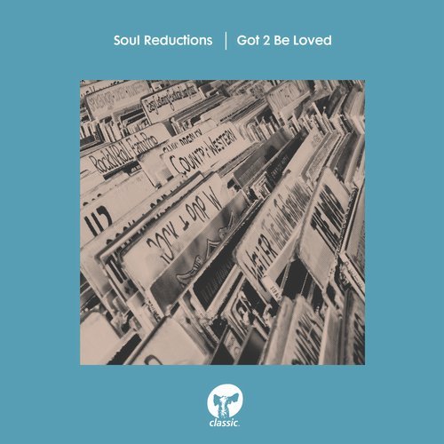 image cover: Soul Reductions - Got 2 Be Loved - Extended Mix / CMC266D