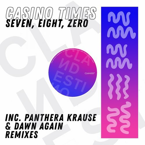 image cover: Casino Times - Seven, Eight, Zero / CLAN007