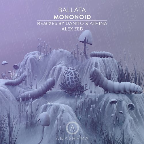 image cover: Mononoid - Ballata (+Alex Zed, Danito & Athina Remix) / ANATH013
