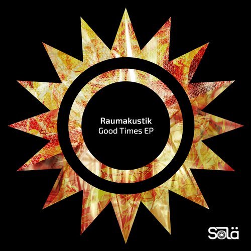 image cover: Raumakustik - Good Times EP / SOLA07401Z
