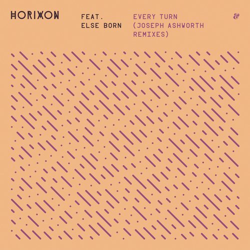 image cover: Horixon, Else Born - Every Turn (Joseph Ashworth Remixes) / 541416510665D