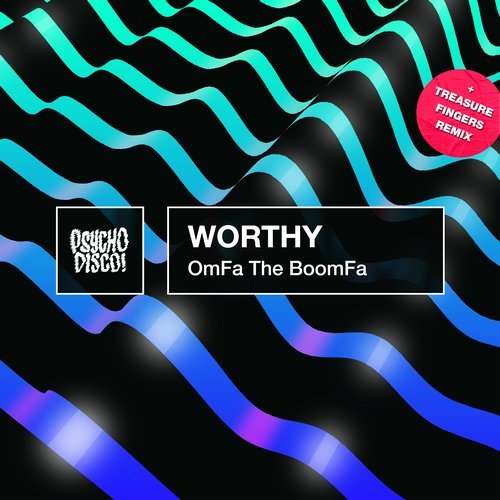 image cover: Worthy - OmFa The BoomFa / PSYCHD072