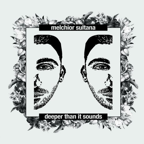image cover: Melchior Sultana - Deeper Than It Sounds / PSM01