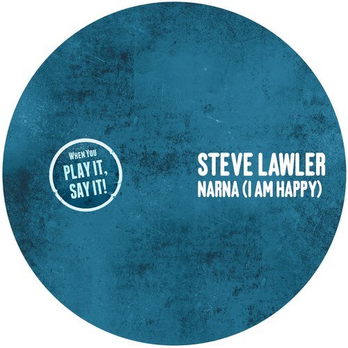 image cover: Steve Lawler - Narna (I Am Happy) / PLAY037