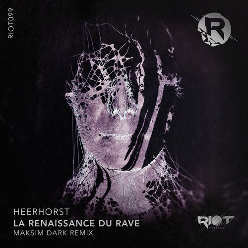 image cover: Heerhorst - La renaissance du rave (Maksim Dark Remix) / RIOT099