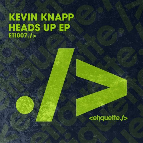 image cover: Kevin Knapp, Hutchtastic - Heads Up EP / ETI00701Z