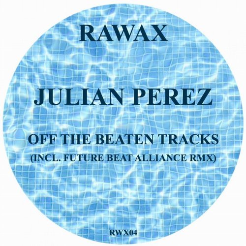 image cover: Julian Perez - Off The Beaten Tracks / RWX04