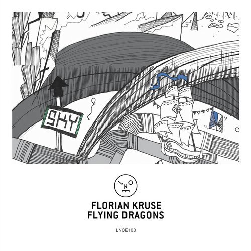 image cover: Florian Kruse - Flying Dragons / LNOE103